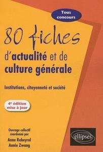 80 fiches d'actualité et de culture générale 4e édition