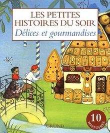 Délices et gourmandises