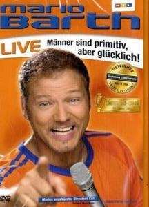 Männer sind primitiv, aber glücklich!, Live, 1 DVD .