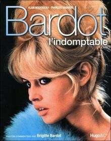 Bardot l'indomptable