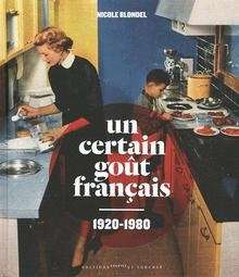 Un certain goût français (1920-1980)