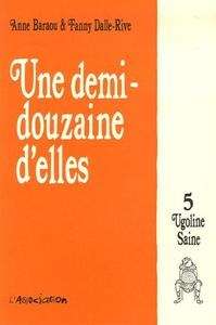 Une demi-douzaine d'elles