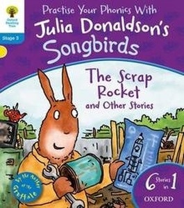 Oxford Reading Tree Songbirds: The Scrap Rocket and Other Stories