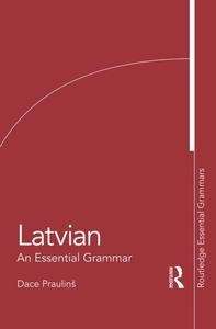 Latvian: An Essential Grammar