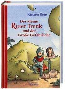 Der kleine Ritter Trenk und der grosse Gefährliche