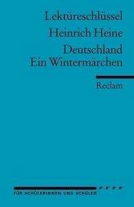 Lektüreschlüssel Heinrich Heine 'Deutschland. Ein Wintermärchen