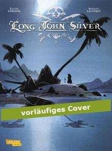 Long John Silver. Bd. 4 Guyanacapac