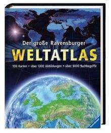 Der grosse Ravensburger Weltatlas