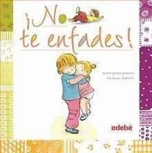 ¡No te enfades!