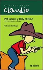 Pat Garret y Billy el Niño nunca tuvieron novia