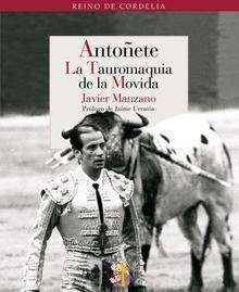 Antoñete. La tauromaquia de la movida