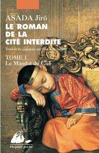 Le roman de la Cité Interdite (tome 1)