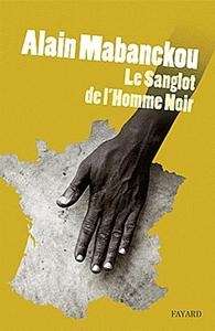 Le sanglot de l'homme noir