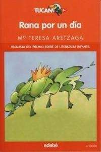 Rana por un día