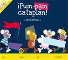 ¡Pum-Pam cataplán!