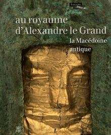 Au royaume d'Alexandre le Grand