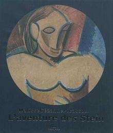 L'aventure des Stein - Matisse, Cézanne, Picasso...