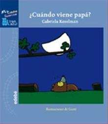 ¿Cuándo viene papá?
