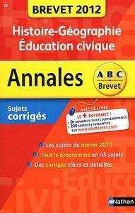 Annales Brevet Histoire-Géographie- Éducation civique 3ème - 2012 (sujets corrigés)