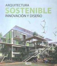 Arquitectura sostenible: innovación y diseño.