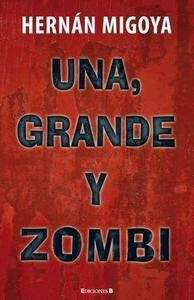 Una, grande y zombi