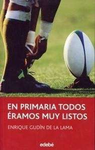 En primaria todos eramos muy listos