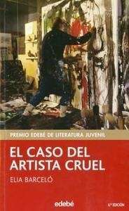 El caso del artista cruel