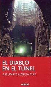 El diablo en el túnel