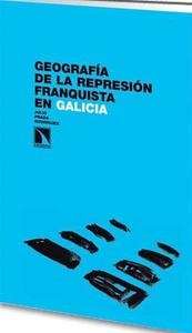 Geografía de la represión franquista en Galicia