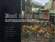 Duel in the Mist : The Leibstandarte During the Ardennes Offensive