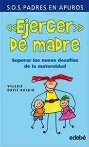 Ejercer de madre