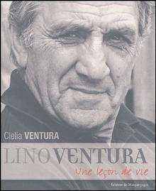 Lino Ventura - Une leçon de vie