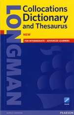 Longman Collocations Dictionary and Thesaurus