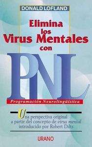 Elimina los virus mentales con PNL