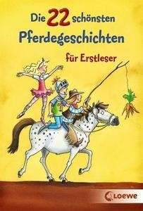 Die 22 schönsten Pferdegeschichten für Erstleser