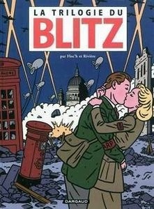 La triologie du blitz - blitz, underground, blackout