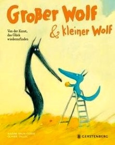 Grosser Wolf x{0026} kleiner Wolf, Von der Kunst, das Glück wiederzufinden