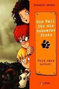 Ein Fall für die Schwarze Pfote - Geld oder Leben! Bd. 2