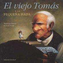 El viejo Tomás y la pequeña Hada