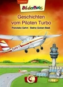 Geschichten vom Piloten Turbo. Lesestufe 1