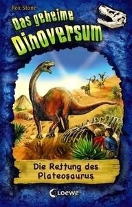 Das geheime Dinoversum - Die Rettung des Plateosaurus