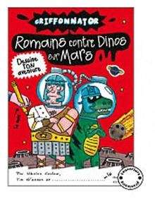 Romains contre Dinos sur Mars