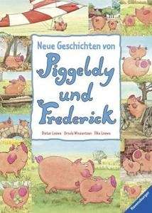 Neue Geschichten von Piggeldy und Frederick