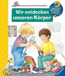 Wir entdecken unseren Körper