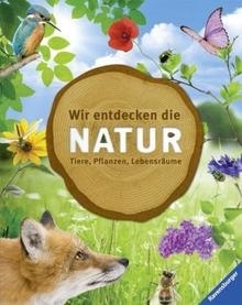 Wir entdecken die Natur