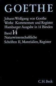 Werke, Hamburger Ausgabe, Bd. 14, Naturwissenschaftliche Schriften, Teil II