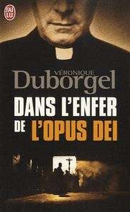 Dans l'enfer de l'Opus Dei