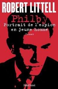 Philby - Portrait de l'espion en jeune homme