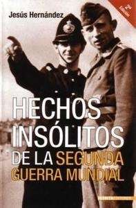 Hechos insólitos de la Segunda Guerra Mundial