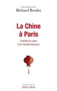 La Chine à Paris - Enquête au coeur de la communauté chinoise